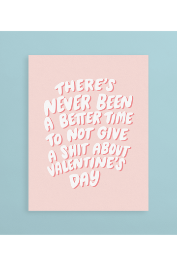Never Been a Better Time Valentine's Day Card