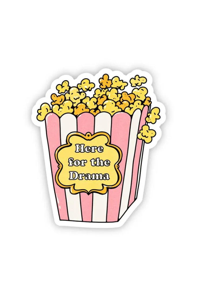 &quot;Here for the drama&quot; Sticker