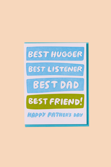 Best -Hugger,Listener, Friend Fathers Day Card