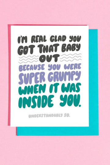 Glad You Got that Baby Out Greeting Card