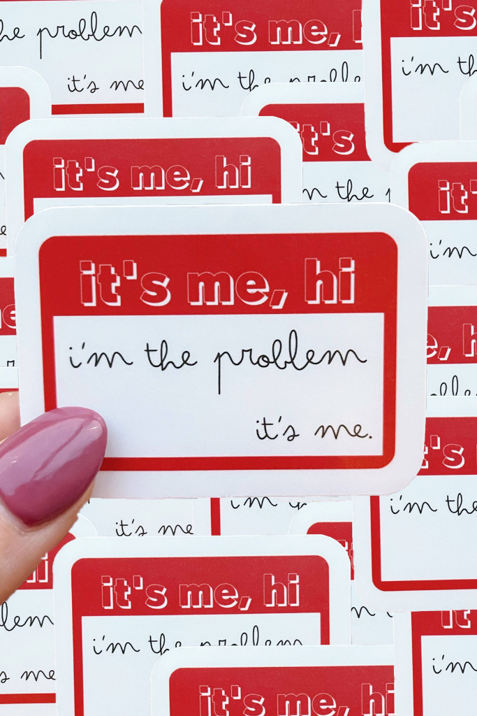 I&#039;m The Problem Taylor Swift Sticker