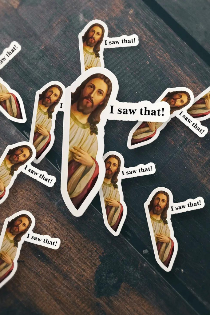 I Saw That Jesus Sticker
