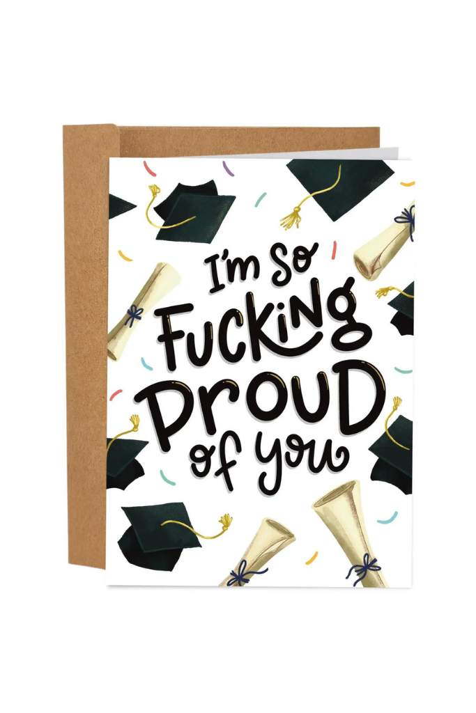 Fucking Proud Of You Greeting Card