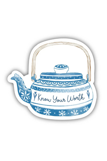 Know Your Worth Teapot Sticker