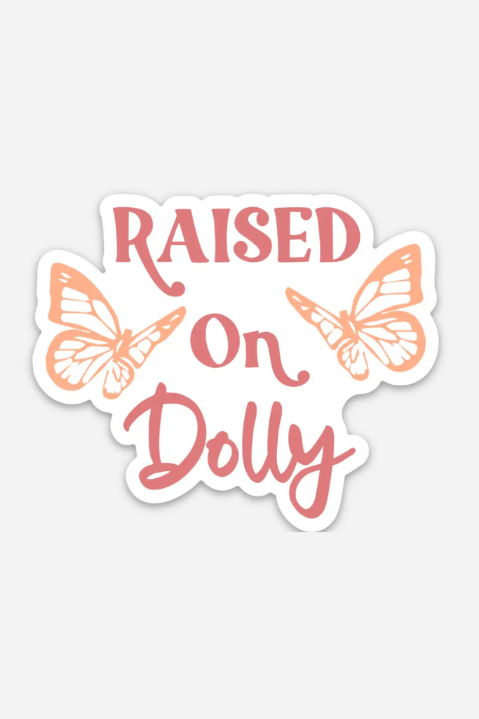 Raised On Dolly Sticker