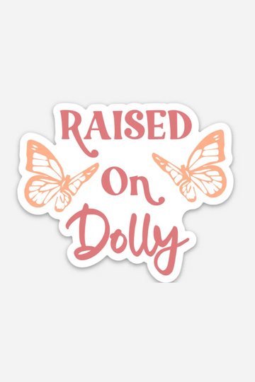Raised On Dolly Sticker