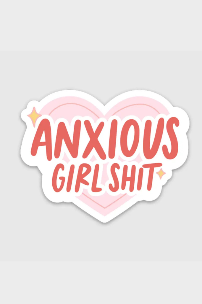 Anxious Girl Shit Sticker