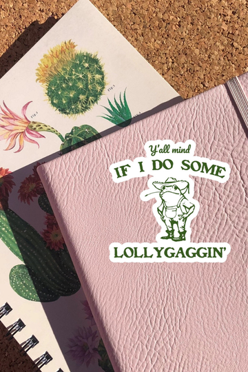 Mind If I Lollygag Frog Sticker