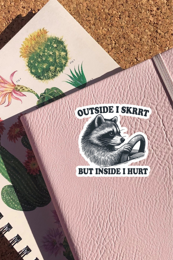 Outside I Skrrt, Inside I Hurt Sticker