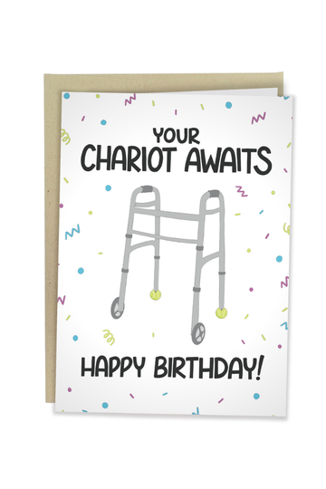 Your Chariot Awaits Birthday Card