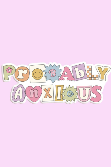 Probably Anxious Sticker Decal