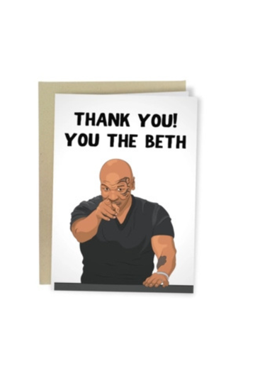 You The Beth Mike Tyson Greeting Gard