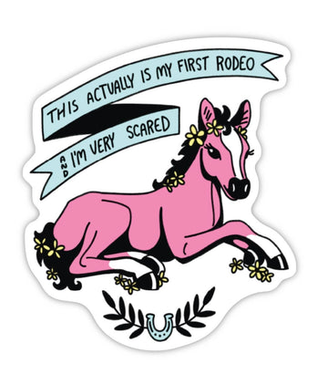 This Is My First Rodeo Sticker
