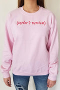 Taylor's Version Sweatshirt- Pink//Red