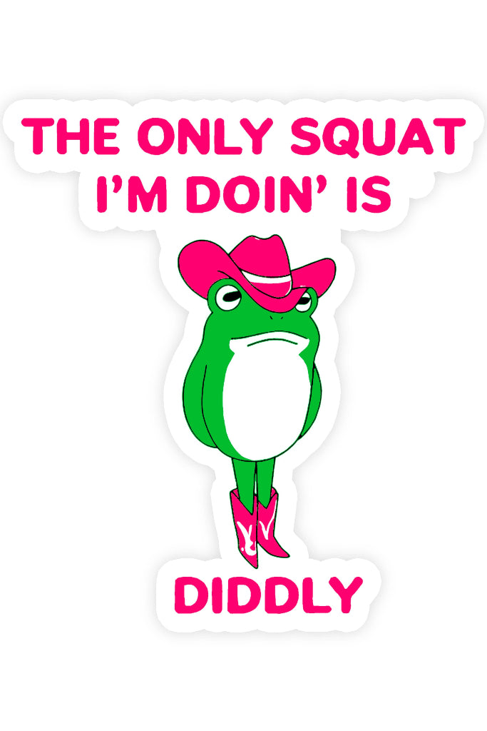 Sticker Bull - The Only Squat I'm Doing Is Diddly Funny Frog Vinyl Sticker