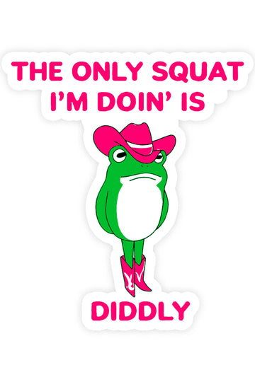 Sticker Bull - The Only Squat I'm Doing Is Diddly Funny Frog Vinyl Sticker