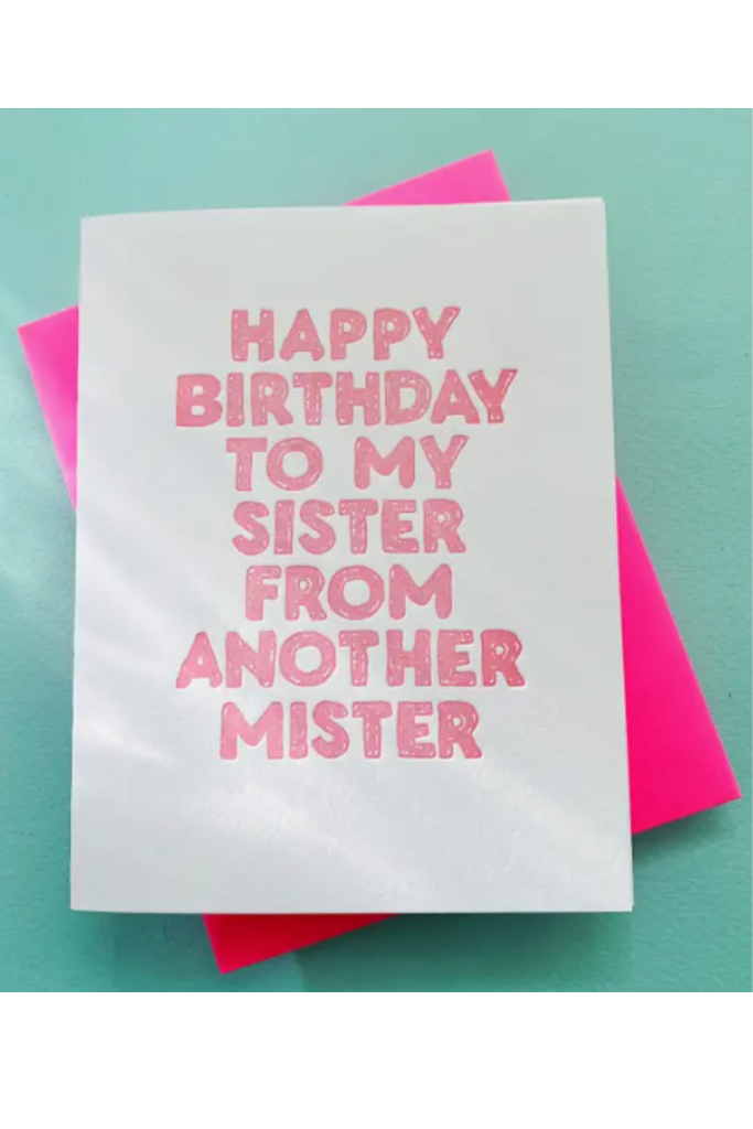 Sister From Another Mister - Birthday Card