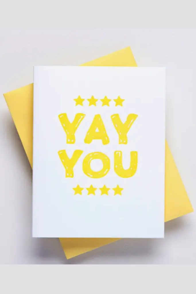 YAY YOU - Congratulation Greeting Card