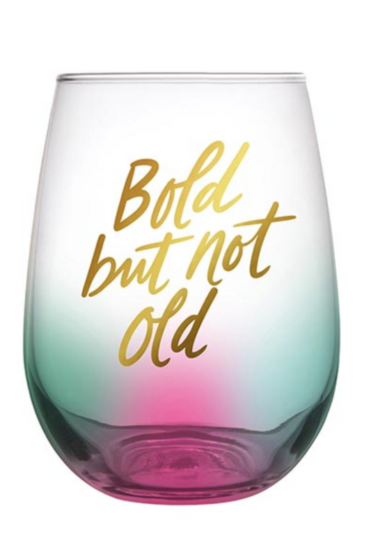 20oz Stemless Wine Glass - Bold But Not Old