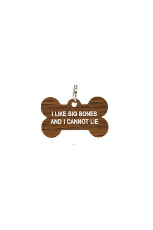 I Like Big Bones Dog Tag