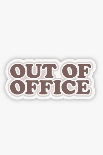 Out of office sticker