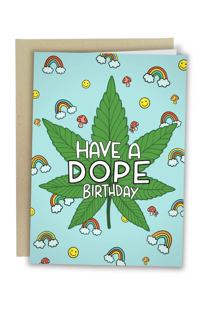 Have A Dope Birthday Card