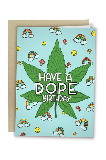 Have A Dope Birthday Card